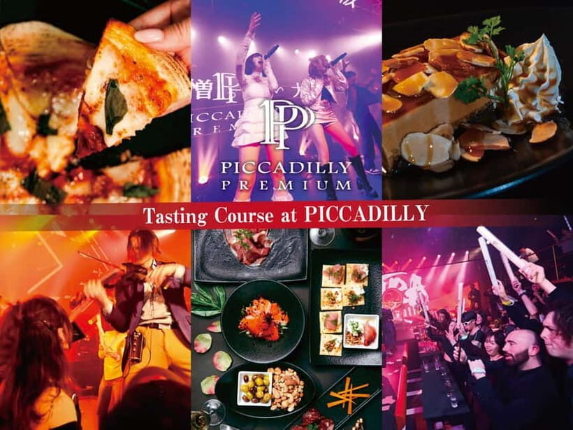 Osaka Umeda: PICCADILLY DINNER SHOW & NIGHTCLUB with Tasting - VIP seating and your course choice: Italian 6 dishes, Italian 8 dishes, or Japanese course