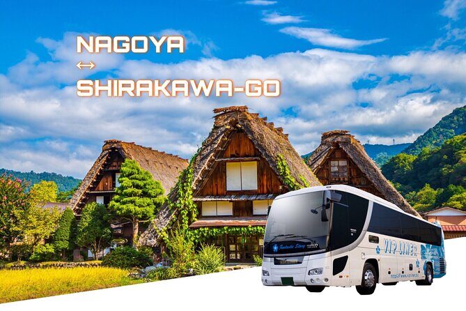 Shirakawa-go from Takayama/Nagoya One day Bus ticket - Key highlights you’ll actually care about